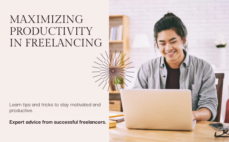 How to stay motivated and increase productivity when freelancing