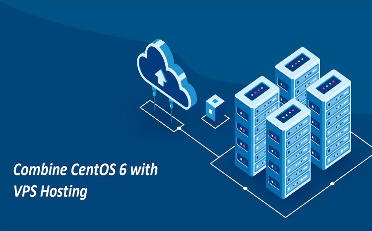 Combine CentOS 6 with VPS Hosting