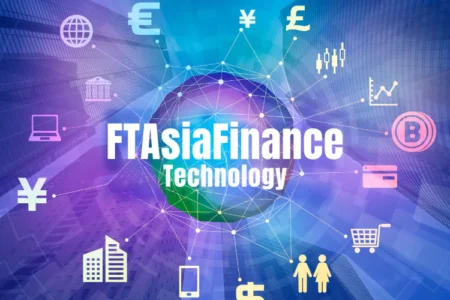 FTAsiaFinance Technology: Revolutionizing Financial Services